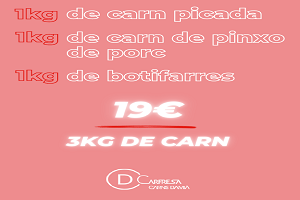 PACK 2 3KG DE CARN (1Kg carn picada + 1 Kg carn pinxo porc + 1 Kg botifarres)